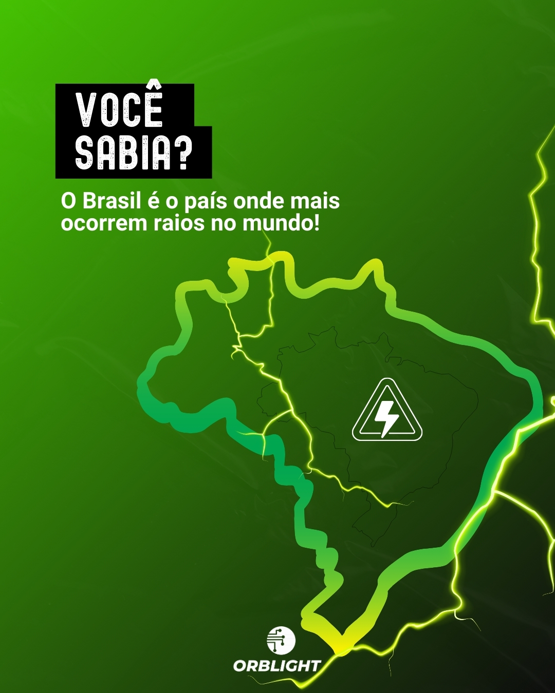 VOCÊ SABIA? O Brasil é o País onde mais ocorrem raios no mundo!